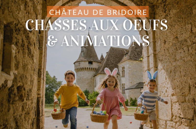 Château de Bridoire | Chasses aux oeufs et animations