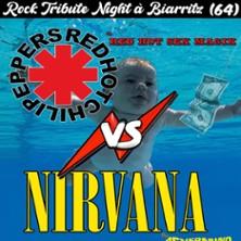 Rock Tribute Night 5 Biarritz - Nirvana &amp; Red Hot Chili Pepper