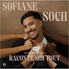 Sofiane Soch - Raconte moi Tout
