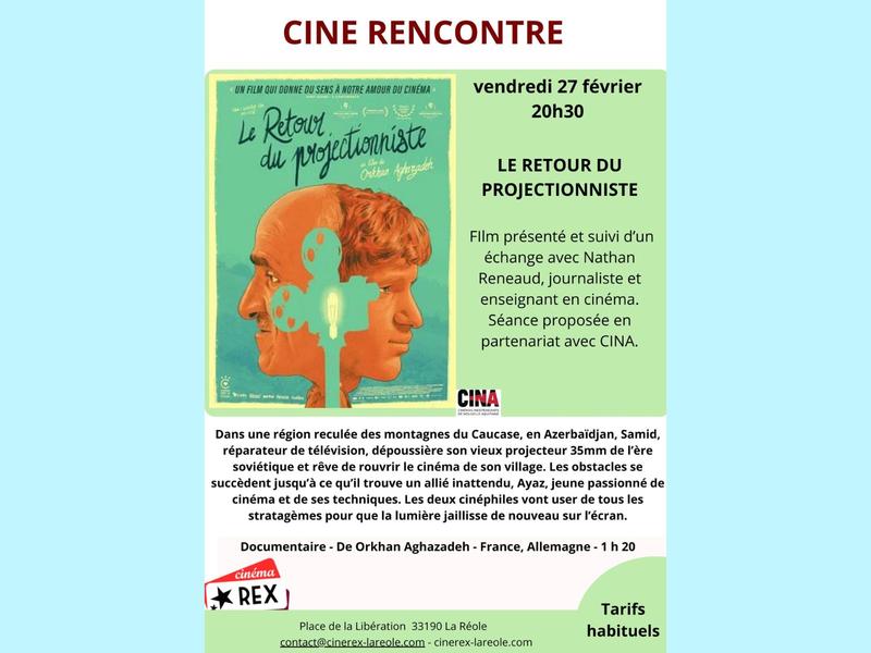 Cine rencontre - le retour du projectionniste