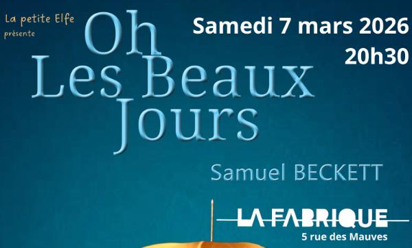 Oh les beaux jours, par la Cie la Petite Elfe