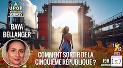 Comment sortir de la Cinquième République - Baya Bellanger