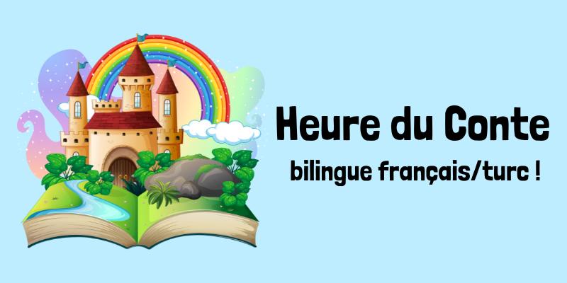 L'heure du conte bilingue français/turc