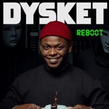Dysket dans Reboot - le Lieu, Paris
