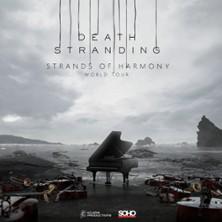 Death Stranding - Strands of Harmony World Tour