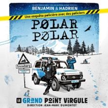Polar Polar - le Grand Point Virgule, Paris