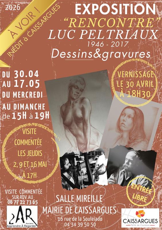 « Rencontre »  Exposition Luc Peltriaux     Caissargues     du 30 Avril au 17 Mai  2026
