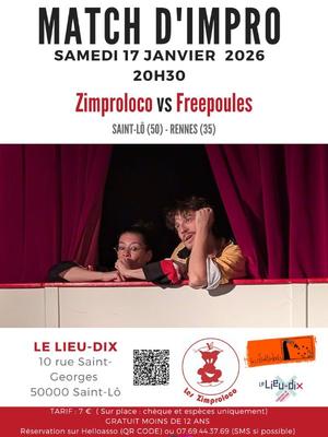 Match d'improvisation : Zimproloco Vs Freepoules