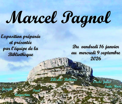 Exposition « Marcel Pagnol » à la Bibliothèque Municipale l'Ariane