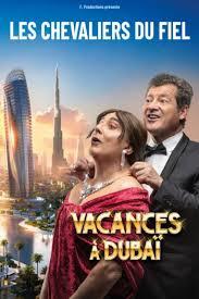 Les Chevaliers du Fiel - Vacances à Dubaï