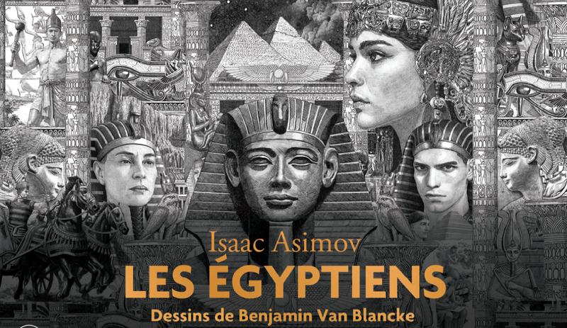 Les Egyptiens d’Asimov, dessins de Benjamin Van Blancke.