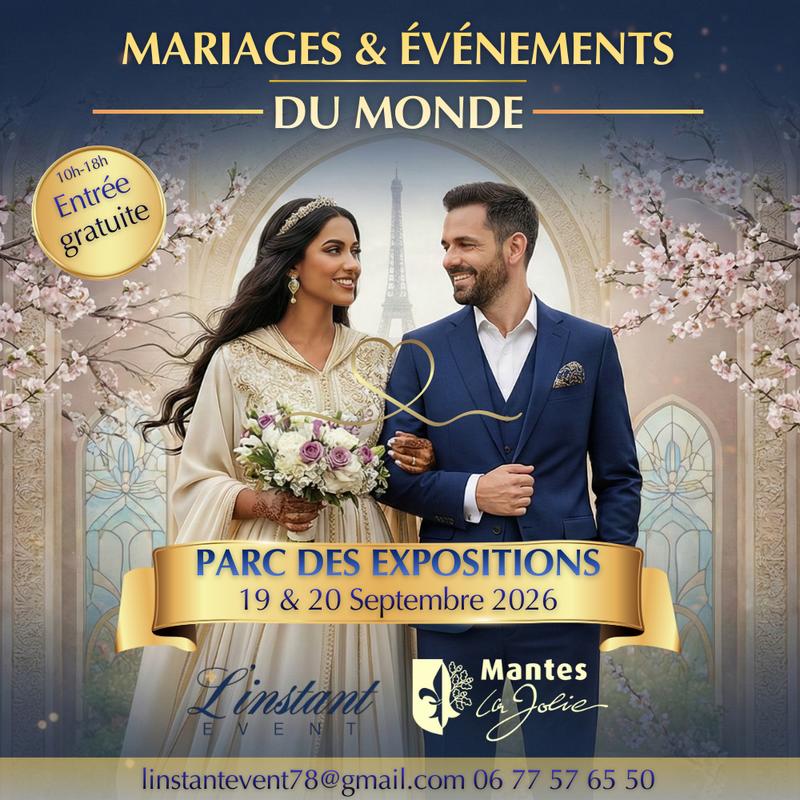Salon des mariages &amp; événements du monde 2026 de Mantes-la-Jolie