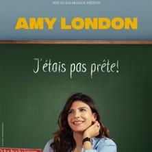 Amy London - j'Etais pas Prête ! - le Métropole, Paris