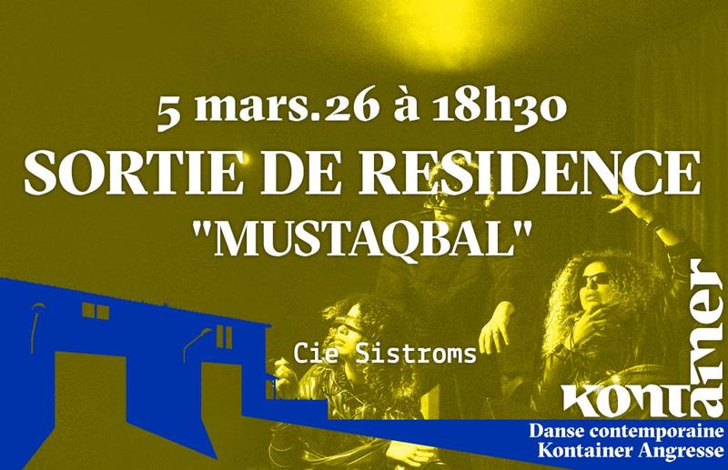 Sortie de résidence / &quot; Mustaqbal&quot; / Tout public / Danse contemporaine &amp; Musique