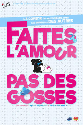 Faites l'amour pas des gosses