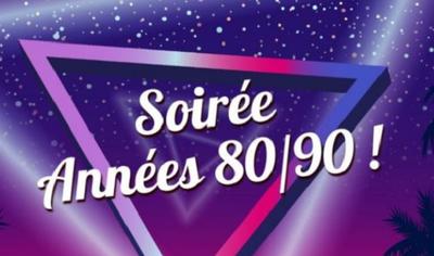 Soirée Années 80-90 !