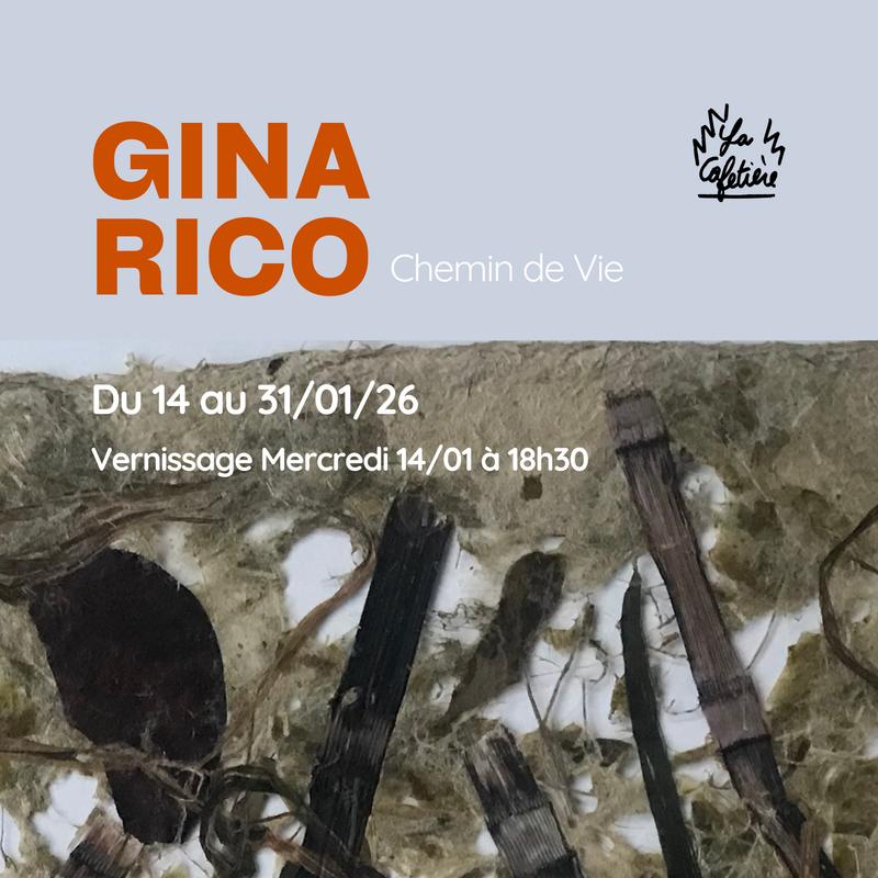 Exposition : Gina Rico