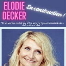 Elodie Decker - en Construction !