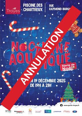 Annulation : Nocturne aquatique "Féérie de Noël"