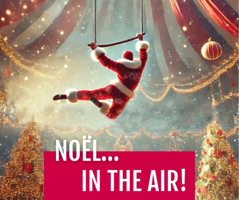Noël… in the air