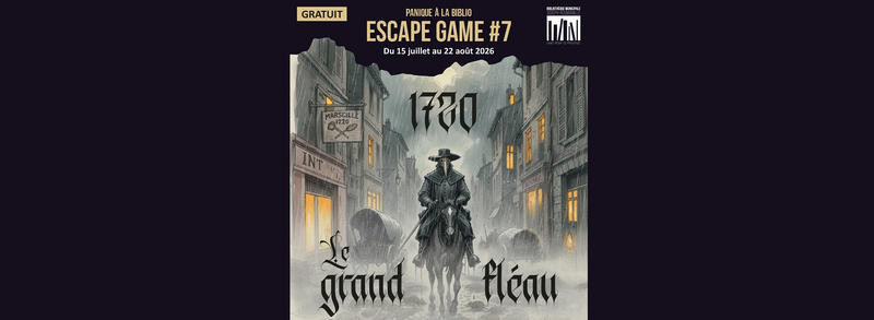 Escape Game : 1720 - le grand fléau