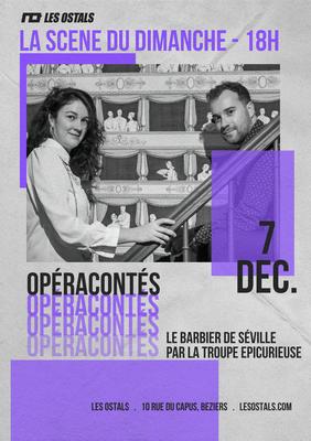 La Scène du Dimanche - Opéracontés &quot;Le Barbier de Séville&quot;