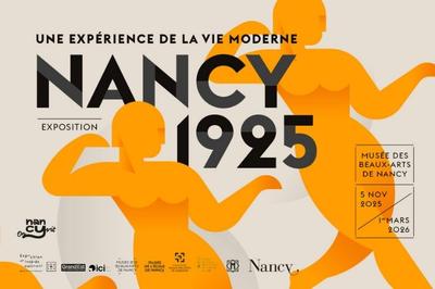 Visite Commentée - Exposition - Nancy 1925