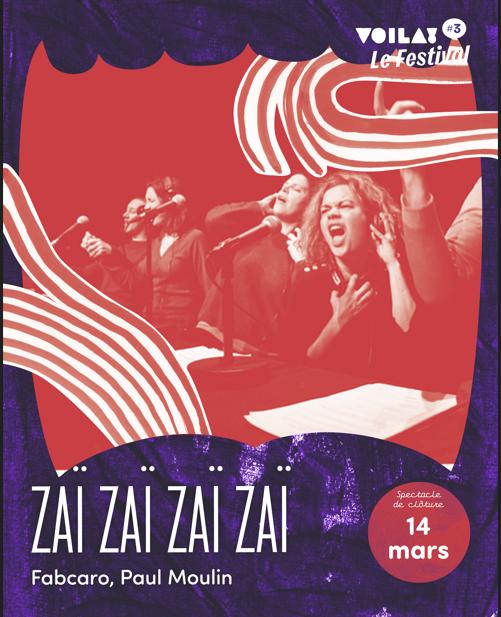 Spectacle Zaï Zaï Zaï Zaï