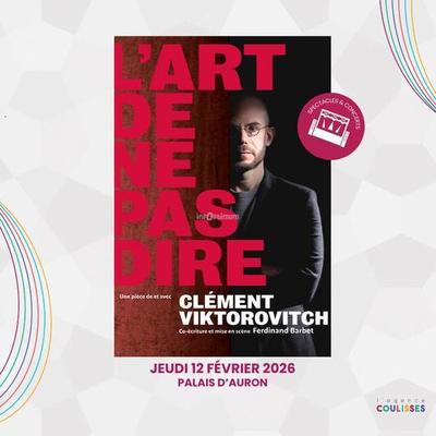 Spectacle &quot;L'art de ne pas dire&quot;