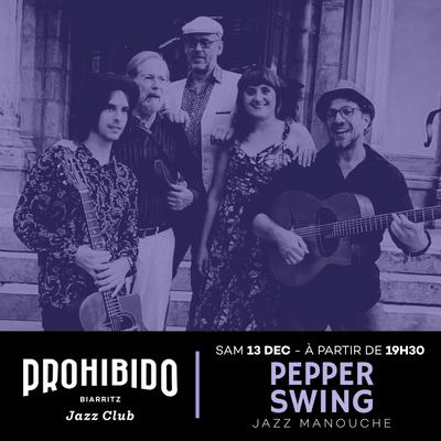 Prohibido Biarritz Jazz Club - Pepper Swing