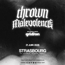 Thrown + Malevolence + Gridiron