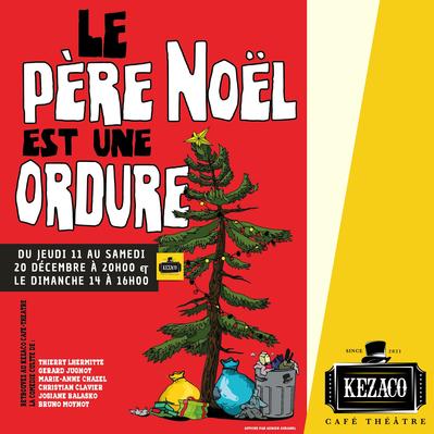 Le Père Noël est une ordure