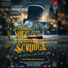 L'Etonnant Noël de Monsieur Scrooge - la Scène Parisienne