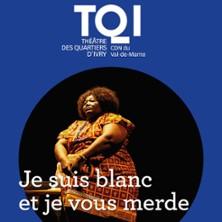 Je suis Blanc et je vous Merde - la Fabrique, Ivry-sur-Seine