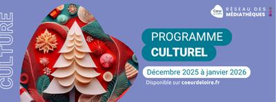 Programme culturel des médiathèques Cœur de Loire de décembre 2025 à janvier 2026
