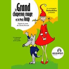 Le Grand Chaperon Rouge et le Petit Loup - Essaïon - Salle Théâtre, Paris