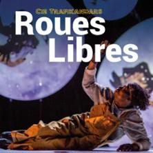 Roues Libres - Cie Trafikandars