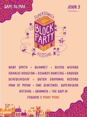 Jour 3 Supersonic's Block Party Festival
