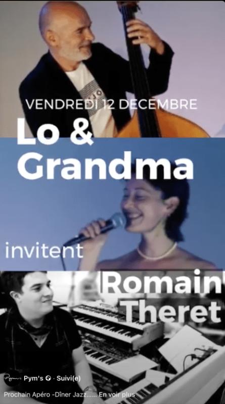 Lo&amp;Grandma invite Romain Theret