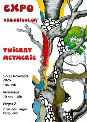 Exposition : Arboricolor - Thierry Meymerie