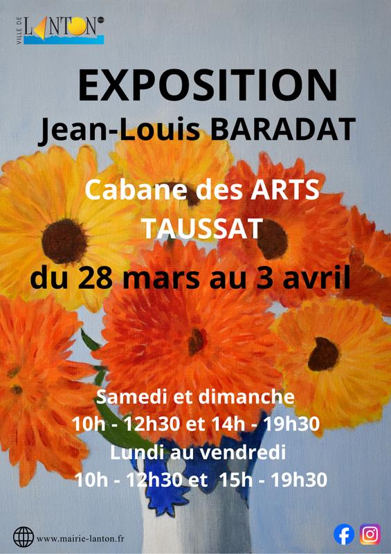 Exposition Cabane des Arts : Jean-Louis Baradat