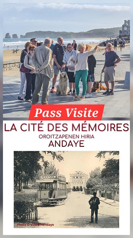 Pass &quot;Visite d'Hendaye &quot;Quartier plage&quot; + Cité des Mémoires&quot;