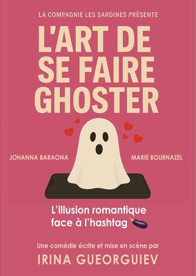 L'art de se faire ghoster