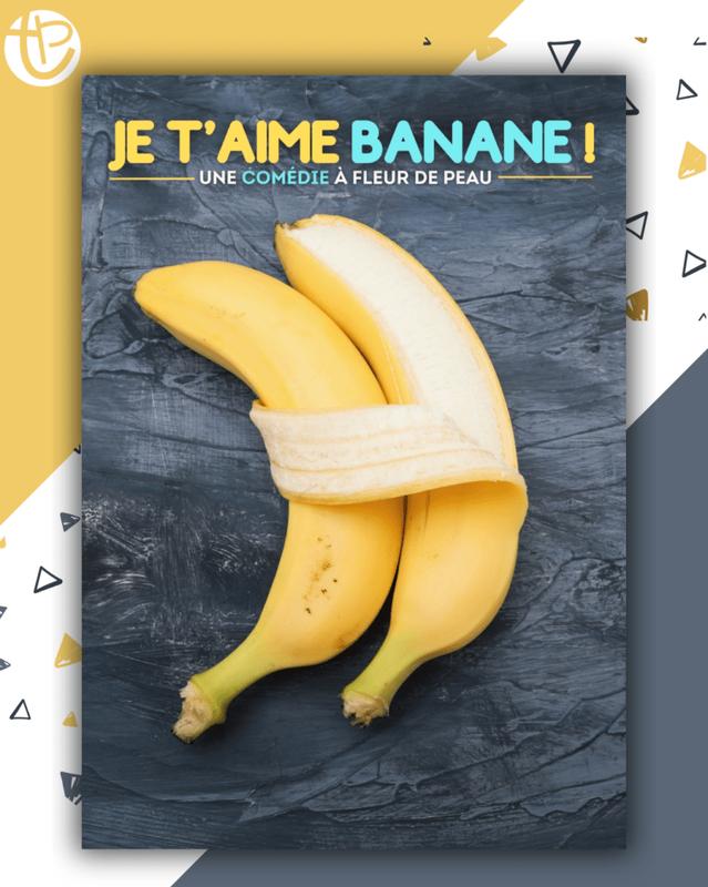 Spectacle : je t’aime banane