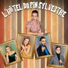 L'Hôtel du Pin Sylvestre - Théâtre Montmartre Galabru, Paris