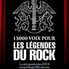 15 000 Voix pour les Légendes du Rock - Paris &amp; Tournée