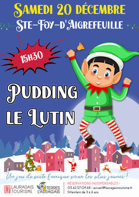 Viens t'Amuser avec Pudding, le Lutin du Pere Noel !
