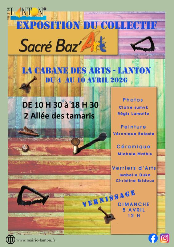 Exposition Cabane des Arts : Collectif sacré baz'art