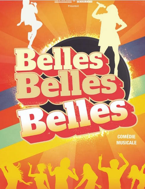 Spectacle - Belles Belles Belles