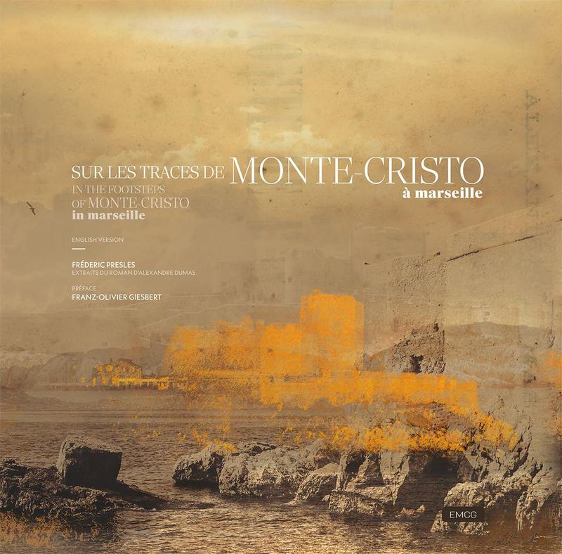 &quot;Sur les traces de Monte Cristo à Marseille&quot;